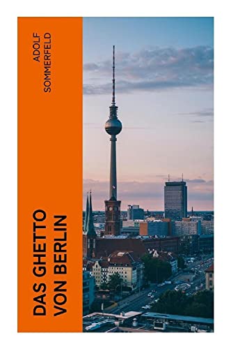 Das Ghetto von Berlin: Kriminalroman von e-artnow