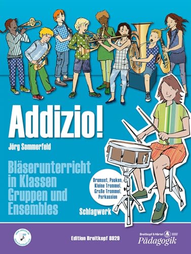 Addizio! Schülerausgabe Schlagwerk: Bläserunterricht in Klasen, Gruppen und Ensembles