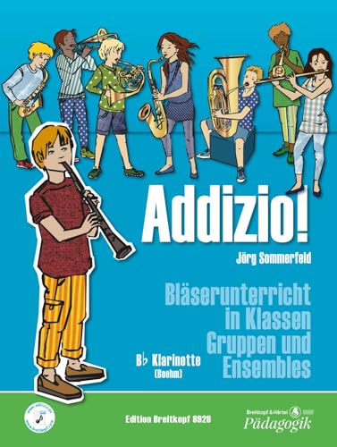 Addizio! Schülerheft Böhm-Klarinette: Bläserunterricht in Klasen, Gruppen und Ensembles von Breitkopf & Härtel