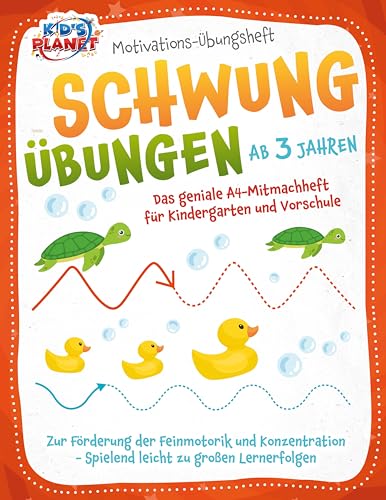 Motivations-Übungsheft! Schwungübungen ab 3 Jahren: Das geniale A4-Mitmachheft für Kindergarten und Vorschule zur Förderung der Feinmotorik und Konzentration - Spielend leicht zu großen Lernerfolgen von EoB