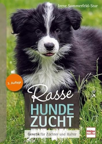 Rassehundezucht: Genetik für Züchter und Halter von Müller Rüschlikon
