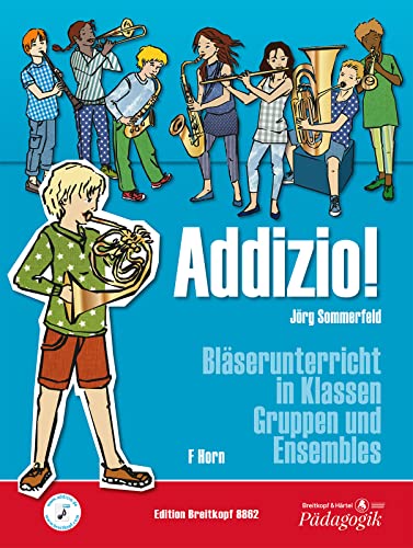 Addizio! Schülerheft Horn in F. Bläserunterricht in Klassen, Gruppen und Ensembles (EB 8862) von Breitkopf & Härtel