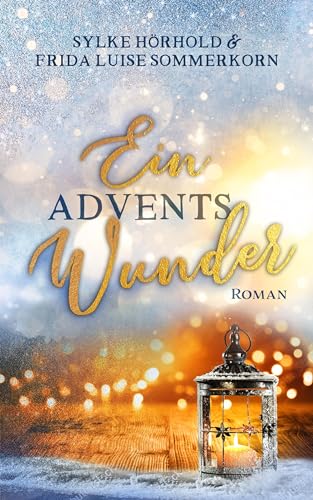 Ein Adventswunder: Winterwunderreihe 2 von Neissuferverlag