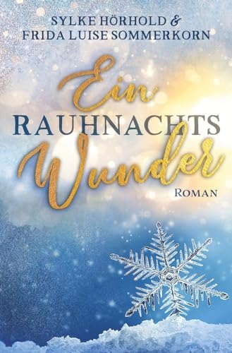 Ein Rauhnachtswunder (Winterwunderreihe)