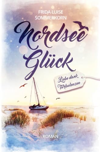 Liebe dank Turbulenzen (Nordseeglück)