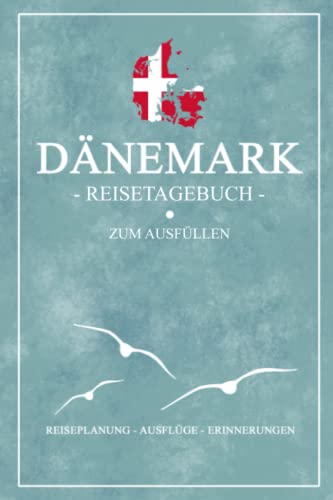 Dänemark Reisetagebuch zum Ausfüllen: Kleines Notizbuch und Reisebuch Geschenk / Urlaub Dänemark Wohnmobil, Camping, Wandern und Angeln / Dänische Flagge / Reise Tagebuch Souvenir Dänemark Reisetagebuch zum Ausfüllen: Kleines Notizbuch und Reisebuch Geschenk / Urlaub Dänemark Wohnmobil, Camping, Wandern und Angeln / Dänische Flagge / Reise Tagebuch Souvenir von Stefan Hilbrecht