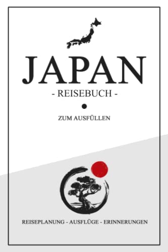 Japan Reisebuch zum Ausfüllen: Kleines Notizbuch und Reisetagebuch Geschenk / Flagge Japan Urlaub / Tagebuch zum Wandern, Entdecken und Backpacking / Tokio Reise Souvenir Japan Reisebuch zum Ausfüllen: Kleines Notizbuch und Reisetagebuch Geschenk / Flagge Japan Urlaub / Tagebuch zum Wandern, Entdecken und Backpacking / Tokio Reise Souvenir