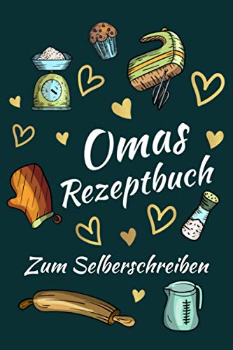 Omas Rezeptbuch zum Selberschreiben: Kleines Notizbuch als Geschenk für Oma zum Ausfüllen - Omas Geheimrezepte zum Kochen und Backen - Rezeptheft A5 - ... Oma von Enkel - Rezepte Buch zum Eintragen Omas Rezeptbuch zum Selberschreiben: Kleines Notizbuch als Geschenk für Oma zum Ausfüllen - Omas Geheimrezepte zum Kochen und Backen - Rezeptheft A5 - ... Oma von Enkel - Rezepte Buch zum Eintragen