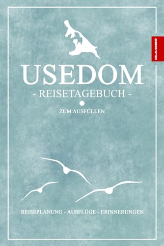 Reisetagebuch Usedom: Schickes Notizbuch zum Ausfüllen - Kleine Usedom Geschenke für die Reise auf die Ostsee Insel - Reisebuch inkl. Dankbarkeitsjournal - Reiseplanung - Gepäckliste Reisetagebuch Usedom: Schickes Notizbuch zum Ausfüllen - Kleine Usedom Geschenke für die Reise auf die Ostsee Insel - Reisebuch inkl. Dankbarkeitsjournal - Reiseplanung - Gepäckliste von Independently published