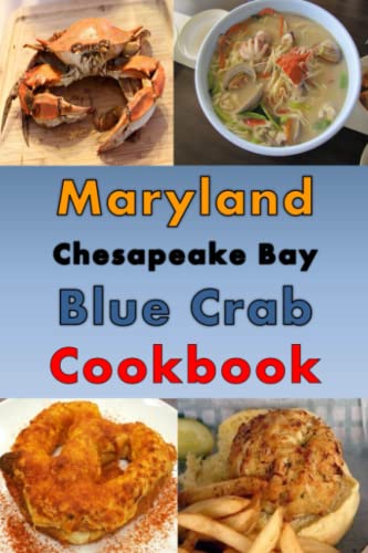 Maryland Chesapeake Blue Crab Cookbook: Maryland Crab Cake, Maryland Crab Soup, Crab Pretzel and Other Crab Recipes Maryland Chesapeake Blue Crab Cookbook: Maryland Crab Cake, Maryland Crab Soup, Crab Pretzel and Other Crab Recipes von Independently published