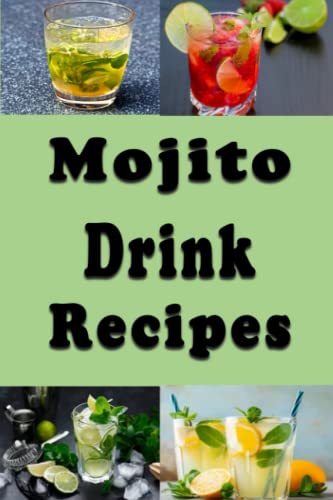 Mojito Drink Recipes von Independently published