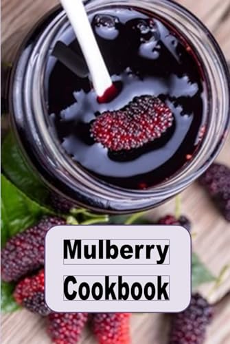 Mulberry Cookbook von Independently published