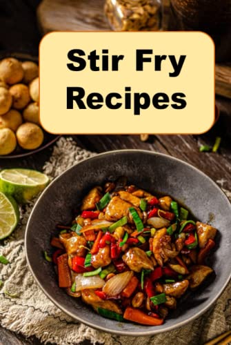 Stir Fry Recipes von Independently published