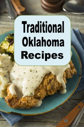 Traditional Oklahoma Recipes von Independently published