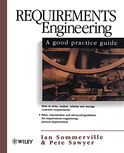 Requirements Engineering: A Good Practice Guide