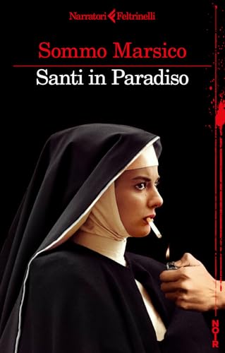 Santi in Paradiso (I narratori) von Feltrinelli