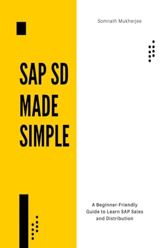 SAP SD made simple: A Beginner-Friendly Guide to Learn SAP Sales and Distribution von Notion Press