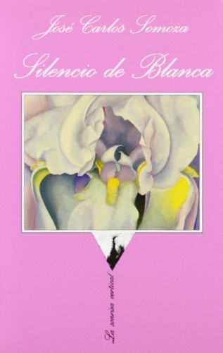 Silencio de Blanca (La Sonrisa Vertical, Band 96)
