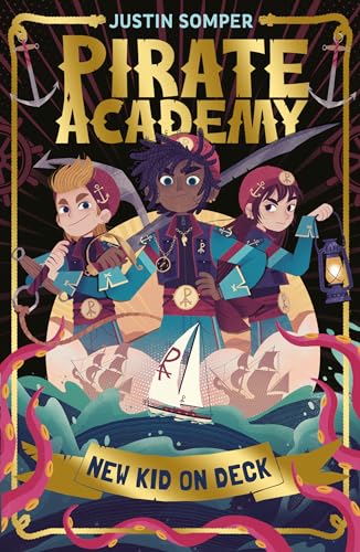 New Kid On Deck: Pirate Academy #1 von UCLan Publishing