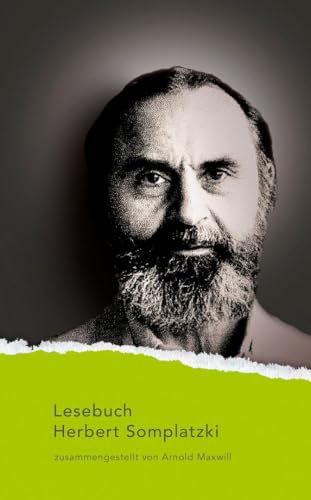 Herbert Somplatzki Lesebuch: Zusammengestellt und mit einem Nachwort von Arnold Maxwill (Nylands Kleine Westfälische Bibliothek) von Aisthesis