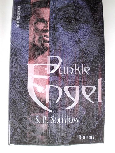 Dunkle Engel: Roman (Edition Metzengerstein)
