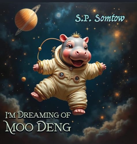 I'm Dreaming of Moo Deng: A Fantastical Journey to Meet the World's Cutest Pygmy Hippo von Diplodocus Press