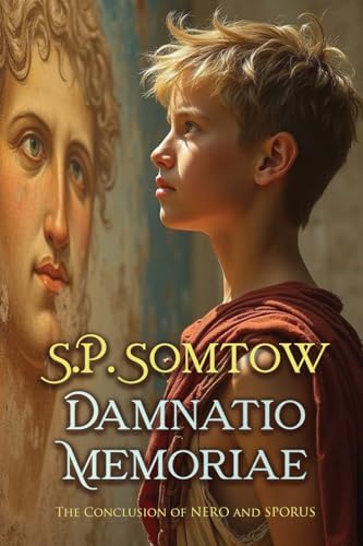 Damnatio Memoriae: From Empress to Goddess in the Year of Four Emperors (Nero and Sporus, Band 3) von Diplodocus Press