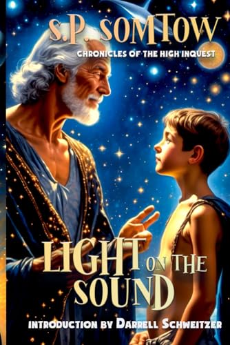 Light on the Sound: Chronicles of the High Inquest: Chronicles of the High Inquest: Homeworld of the Heart (Inquestor Series, Band 1)
