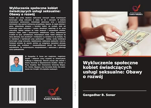 Wykluczenie spo¿eczne kobiet ¿wiadcz¿cych us¿ugi seksualne: Obawy o rozwój: DE von VDM Verlag