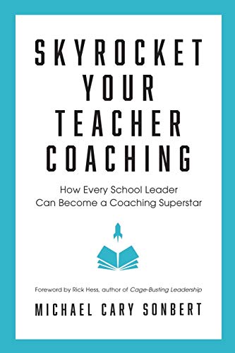 Skyrocket Your Teacher Coaching: How Every School Leader Can Become a Coaching Superstar von Dave Burgess Consulting