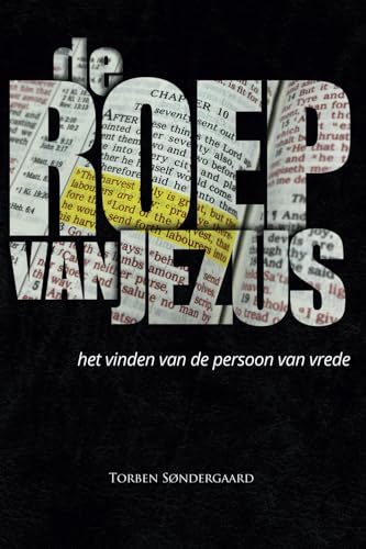 De Roep van Jezus: het vinden van de persoon van vrede von The Last Reformation Foundation