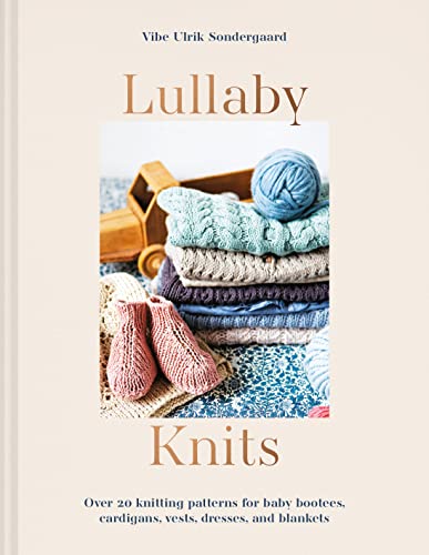 Lullaby Knits: Over 20 knitting patterns for baby booties, cardigans, vests, dresses and blankets von HarperCollins Publishers