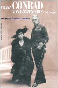 Franz Conrad von Hötzendorf. L'anti Cadorna (Le guerre) von LE GUERRE