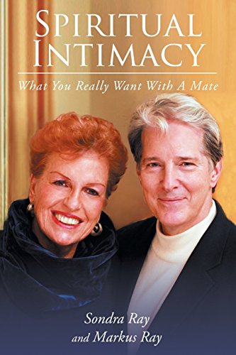 Spiritual Intimacy-What You Really Want with A Mate von Page Publishing, Inc.