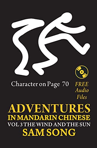 Adventures in Mandarin Chinese, The Wind and The Sun: Read & Understand the symbols of Chinese culture through great stories von Booksurge Publishing