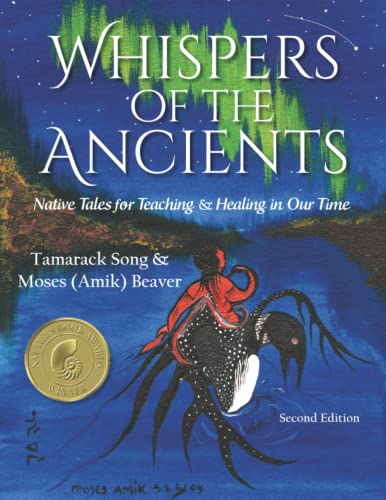 Whispers of the Ancients: Native Tales for Teaching & Healing in Our Time von Snow Wolf Publishing