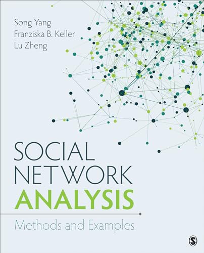 Social Network Analysis: Methods and Examples von Sage Publications