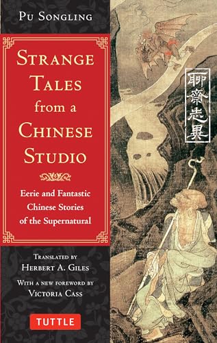 Strange Tales from a Chinese Studio: Eerie and Fantastic Chinese Stories of the Supernatural von Tuttle Publishing