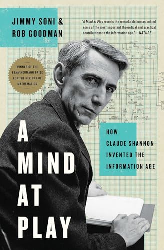 A Mind at Play: How Claude Shannon Invented the Information Age von Simon & Schuster
