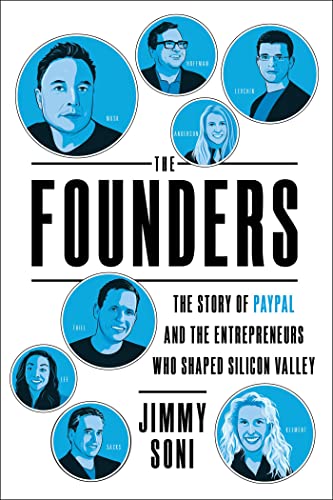 The Founders: The Story of Paypal and the Entrepreneurs Who Shaped Silicon Valley von Simon & Schuster