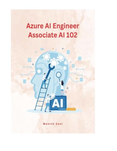 Azure AI Engineer Associate AI 102 (Azure Books Series, Band 2) von Poorav Publications