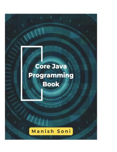 Core Java Programming Book (Java Books Series, Band 3) von Poorav Publications