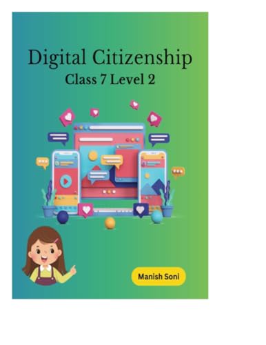 Digital Citizenship Class 7 Level 2 (CBSE Digital Citizenship Books Series, Band 2) von Poorav Publications