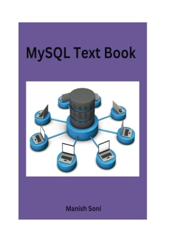 MySQL Text Book (MySQL Books Series, Band 2) von Poorav Publications