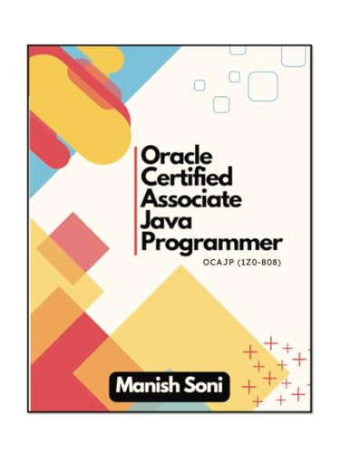 Oracle Certified Associate Java Programmer OCAJP 1Z0 808 (Java Books Series, Band 4) von Poorav Publications