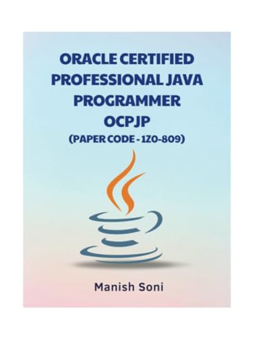 Oracle Certified Professional Java Programmer OCPJP 1Z0 809 (Java Books Series, Band 5) von Poorav Publications