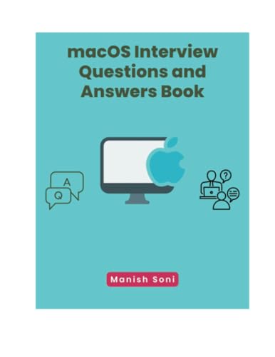 macOS Interview Questions and Answers Book (Operating System Books Series, Band 3) von Poorav Publications
