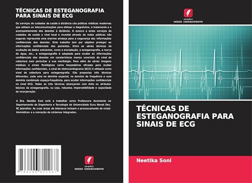 TÉCNICAS DE ESTEGANOGRAFIA PARA SINAIS DE ECG von Edições Nosso Conhecimento