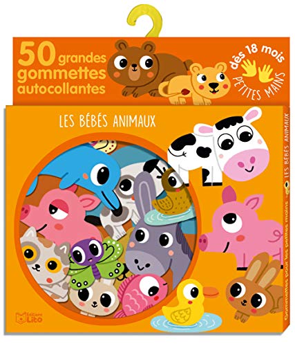 Gommettes pour les petites mains: Les bébé animaux - Dès 18 mois: 50 grandes gommettes autocollantes Gommettes pour les petites mains: Les bébé animaux - Dès 18 mois: 50 grandes gommettes autocollantes von Lito