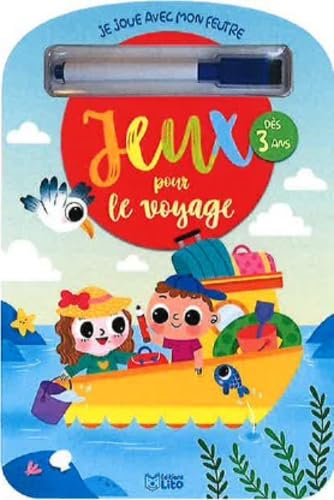Je joue avec mon feutre: Jeux pour le voyage - Dès 3 ans : Avec un feutre
